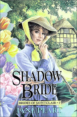Shadow Bride: 7 - Peart, Jane, Ms.