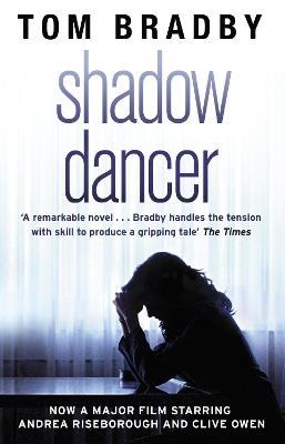 Shadow Dancer - Bradby, Tom