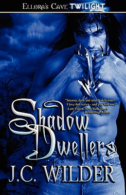 Shadow Dwellers - Wilder, J C