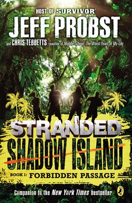 Shadow Island: Forbidden Passage - Probst, Jeff, and Tebbetts, Christopher