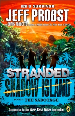 Shadow Island: The Sabotage - Probst, Jeff, and Tebbetts, Christopher