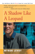 Shadow Like a Leopard