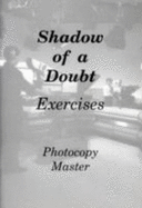 Shadow of a Doubt: Exercises - Brown, Hugh, and Brown, Margaret