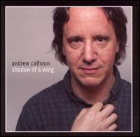 Shadow of a Wing - Andrew Calhoun
