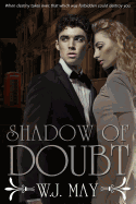 Shadow of Doubt - May, W J