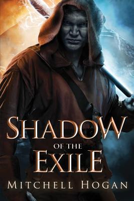 Shadow of the Exile - Hogan, Mitchell