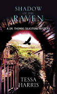Shadow of the Raven: A Dr. Thomas Silkstone Mystery