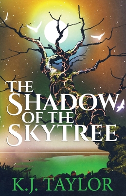 Shadow of the Skytree - Taylor, K.J.
