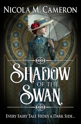 Shadow of the Swan - Cameron, Nicola M