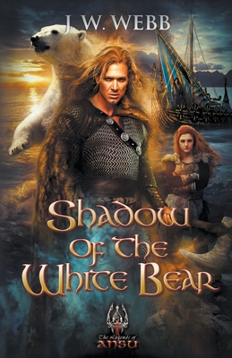 Shadow of the White Bear - Webb, J W