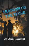 Shadow on the Teche
