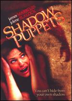 Shadow Puppets - Michael Winnick