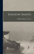Shadow-Shapes