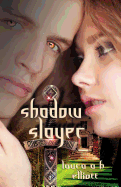 Shadow Slayer (Shadow Series #2)