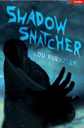 Shadow Snatcher