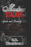 Shadow Stalker: Spider and Butterfly Duet: A Dark Taboo Halloween Slasher Romance