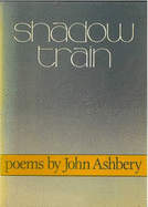 Shadow Train - Ashbery, John