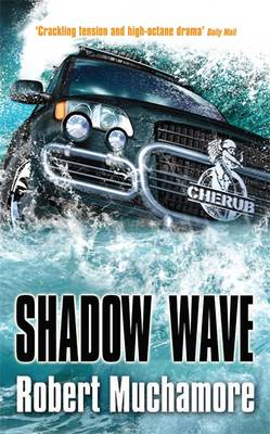 Shadow Wave - Muchamore, Robert