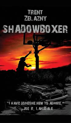 Shadowboxer - Zelazny, Trent