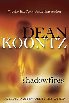Shadowfires - Koontz, Dean