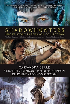 Shadowhunters Short Story Paperback Collection (Boxed Set): The Bane Chronicles; Tales from the Shadowhunter Academy; Ghosts of the Shadow Market - Simon and Schuster, and Rees Brennan, Sarah, and Johnson, Maureen