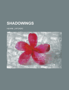 Shadowings - Hearn, Lafcadio