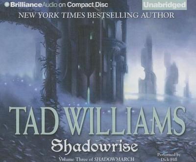 Shadowrise - Williams, Tad, and Hill, Dick (Read by)