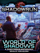 Shadowrun: A World of Shadows Anthology