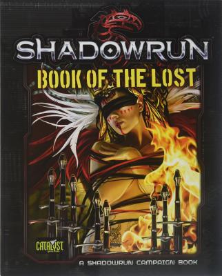 Shadowrun Book of the Lost - Catalyst Game Labs (Creator)