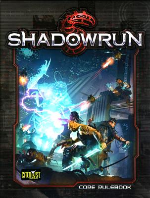 Shadowrun Core Rulebook - Catalyst Game Labs (Creator)