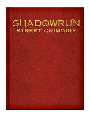 Shadowrun Street Grimoire Limited Edition (Leather Hardback) - Catalyst Game Labs (Creator)