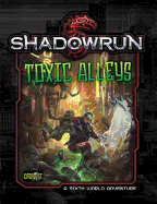Shadowrun Toxic Alleys