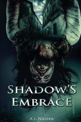 Shadow's Embrace - Nasser, A I, and Ripley, Ron (Editor)