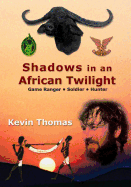 Shadows in an African Twilight