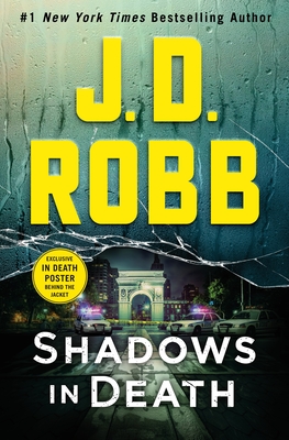 Shadows in Death: An Eve Dallas Novel - Robb, J D