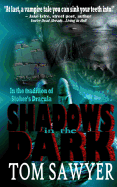 Shadows in the Dark - Sawyer, Tom