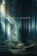 Shadows Of Elmview