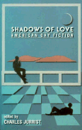 Shadows of Love - Jurrist, Charles (Editor)