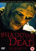 Shadows of the Dead - 