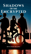 Shadows Of The Encrypted