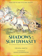 Shadows of the Sun Dynasty: An Illustrated Trilogy Based on the Ramayana