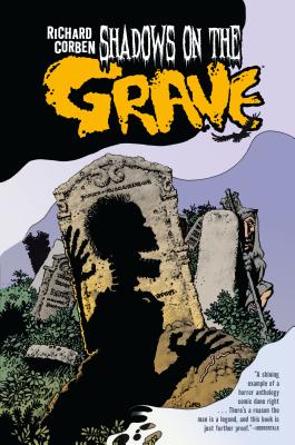 Shadows on the Grave - Corben, Richard