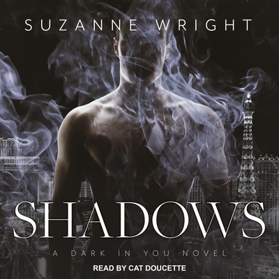 Shadows - Wright, Suzanne, and Doucette, Cat (Read by)