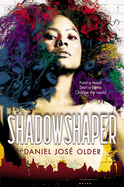 Shadowshaper (the Shadowshaper Cypher, Book 1): Volume 1