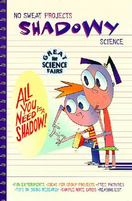 Shadowy Science: All You Need is a Shadow! - Brallier, Jess