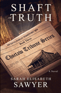 Shaft of Truth (Choctaw Tribune Series, Book 3)