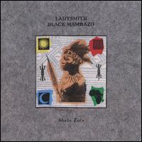 Shaka Zulu - Ladysmith Black Mambazo