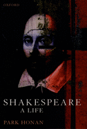 Shakespeare: A Life