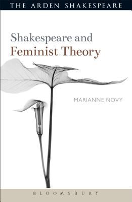 Shakespeare and Feminist Theory - Novy, Marianne, Professor