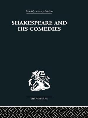 Shakespeare and his Comedies - Brown, John Russell